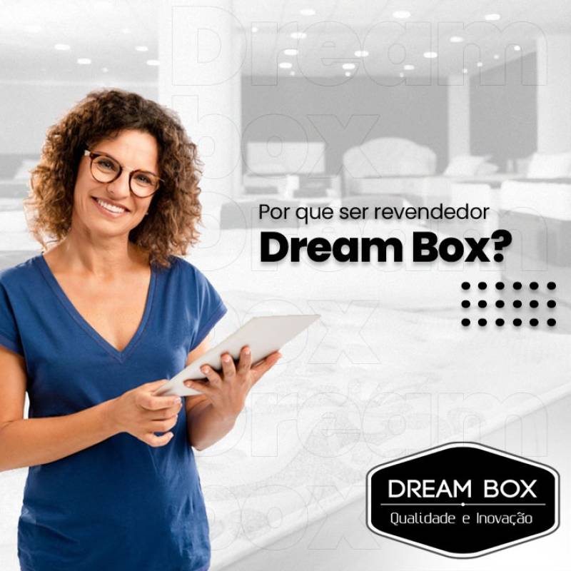 Por que ser revendedor Dream Box?